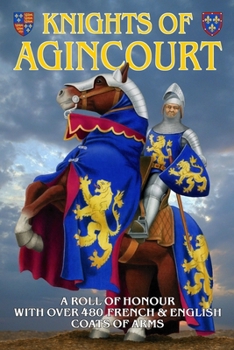 Paperback Knights of Agincourt: A Roll of Honour Book