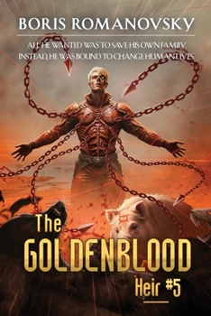The Goldenblood Heir (Book 5): A Portal Progression Fantasy Series