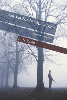 Paperback Not Via Zombie Apocalypse Book