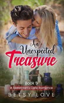 Paperback An Unexpected Treasure: Clean Romance (A SweetHart's Café Romance) Book