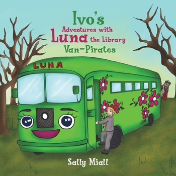 Paperback Ivo's Adventures with Luna the Library Van - Pirates Book