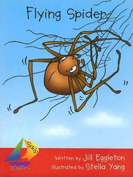 Paperback Rigby Sails Early: Leveled Reader Flying Spider Book