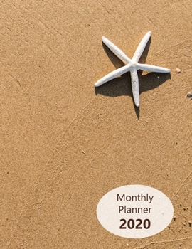 Monthly planner 2020: Large. Month on 2 pages. Incl. 2020 Calendar, Important dates section and Notes pages. 8.5" x 11.0" (Letter size). (White starfish / sea star, sandy beach. Soft matte cover).