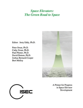 Paperback Space Elevators, The Green Road to Space Book