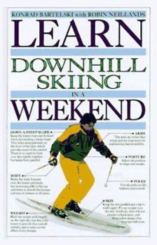 Hardcover Learn Downhill Skiing in a Weekend Book