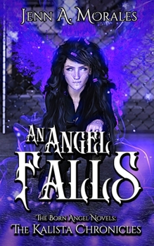 An Angel Falls (The Kalista Chronicles)