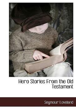 Hardcover Hero Stories From the Old Testament Book