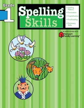 Paperback Spelling Skills: Grade 1 (Flash Kids Harcourt Family Learning) Book