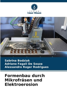 Paperback Formenbau durch Mikrofräsen und Elektroerosion [German] Book