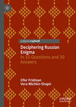 Hardcover Deciphering Russian Enigma: In 15 Questions and 30 Answers Book