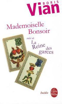 Paperback Mademoiselle Bonsoir / La Reine Des Garces [French] Book