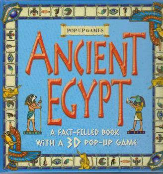 Paperback Ancient Egypt: A Fact-Filled Book with a 3D Pop-Up Game (Pop-Up Games) Book