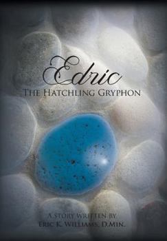 Hardcover Edric the Hatchling Gryphon Book