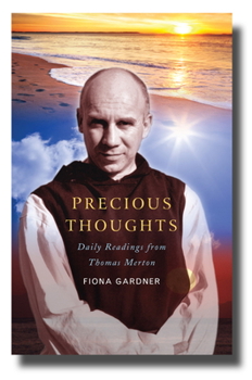 Paperback Precious Thoughts: Daily Readings from Thomas Merton Book