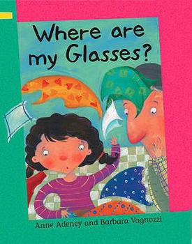 Hardcover Where Are My Glasses?. Written by Anne Adeney Book