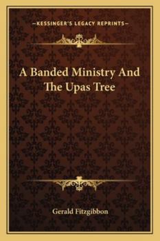 A Banded Ministry And The Upas Tree