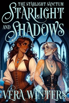 Paperback Starlight and Shadows: A Sapphic Cozy Fantasy Romance Book