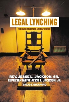 Hardcover Legal Lynching: The Death Penalty and America's Future Book