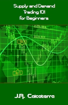 Paperback Supply and Demand Trading 101 for Beginners Book