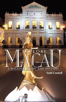 Paperback Explore Macau: A Walking Guide and History Book