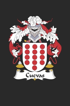 Cuevas: Cuevas Coat of Arms and Family Crest Notebook Journal (6 x 9 - 100 pages)