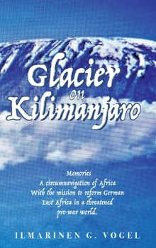 Hardcover Glacier on Kilimanjaro (Latest Edition) Book