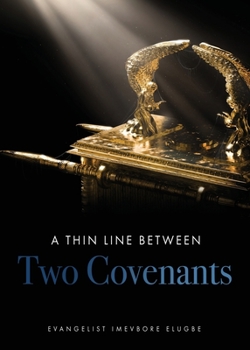 Paperback A Thin Line Between Two Covenants Book