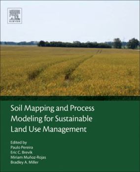 Paperback Soil Mapping and Process Modeling for Sustainable Land Use Management Book