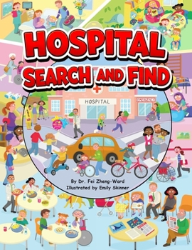 Paperback Hospital Search and Find: A Fun, Educational Hospital Book for Smart and Curious Kids Ages 3-8 Book