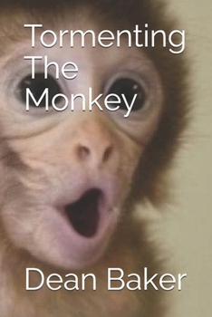 Paperback Tormenting The Monkey Book