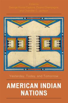 Hardcover American Indian Nations: Yesterday, Today, and Tomorrow Book