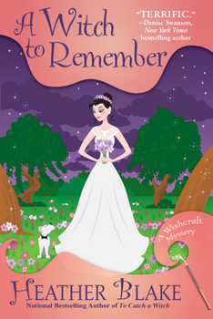 Hardcover A Witch to Remember: A Wishcraft Mystery Book