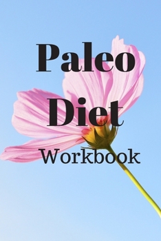 Paperback Paleo Diet Workbook: Track Healthy Weight Loss Book