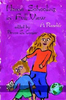 Paperback Homeschooling in Full View: A Reader (PB) Book