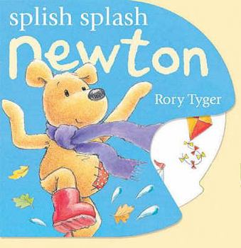 Hardcover Splish Splash Newton. Rory Tyger Book
