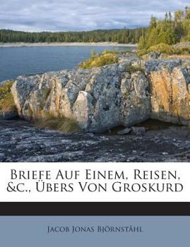 Paperback Briefe Auf Einem, Reisen, &C., Ubers Von Groskurd [German] Book