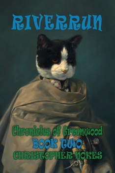Paperback Chronicles of Greenwood Book Two: Riverrun Book