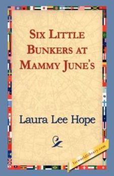 Six Little Bunkers at Mammy June's (Large Print Edition) - Book #8 of the Six Little Bunkers