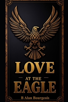 Paperback Love at the Eagle: A Collection of Four Love Stories Book