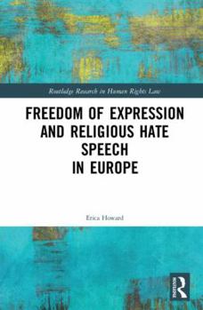 Hardcover Freedom of Expression and Religious Hate Speech in Europe Book