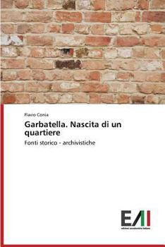 Paperback Garbatella. Nascita di un quartiere [Italian] Book
