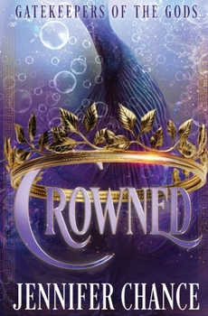 Crowned: Gowns & Crowns, Book 4 - Book #4 of the Gowns & Crowns