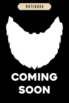 Notebook: Beard coming soon funny baby onepiece gift mom dad  Notebook|6x9(100 pages)Blank Lined Paperback Journal For Student, kids, women, girls, boys, men, birthday gifts|Veteran day gifts notebook