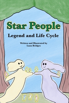 Star People: Legend and Life Cycle