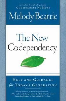 Paperback The New Codependency: Help and Guidance for Today's Generation Book