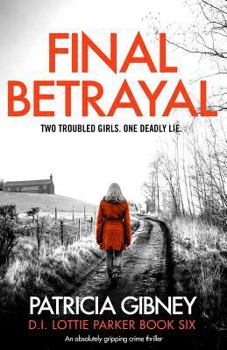 Paperback Final Betrayal: An absolutely gripping crime thriller Book