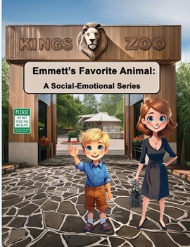 Emmett’s Favorite Animal: A Social-Emotional Series