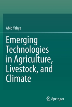 Paperback Emerging Technologies in Agriculture, Livestock, and Climate Book