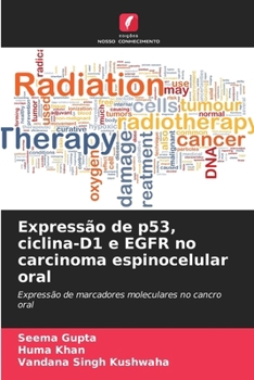 Expressão de p53, ciclina-D1 e EGFR no carcinoma espinocelular oral