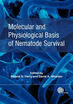 Hardcover Molecular and Physiological Basis of Nematode Survival Book